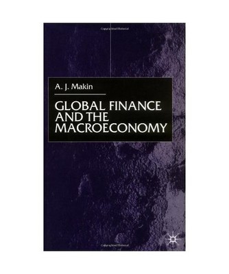 Global Finance and the Macroeconomy, Tony Makin, A. J. Makin
