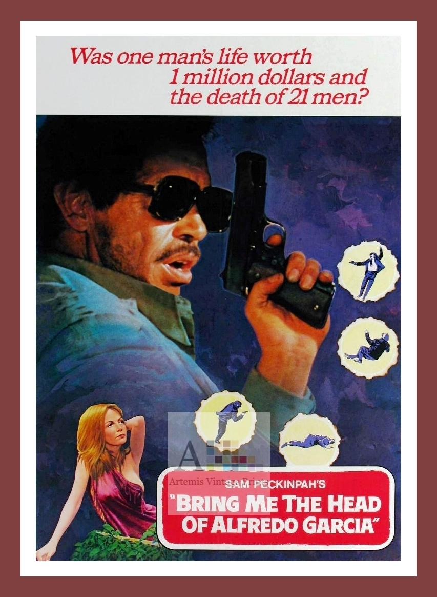 Bring Me The Head Of Alfredo Garcia Movie Poster A1 A2 A3 eBay