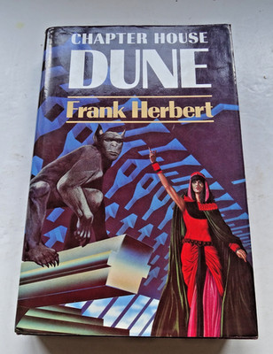 Chapter House - Frank Herbert - Hardback -  First Edition - 1985