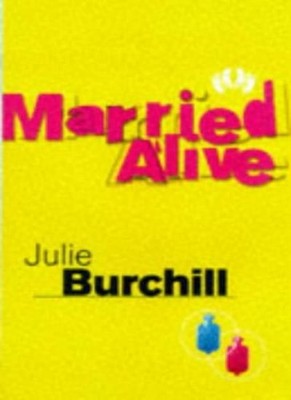 Married Alive,Julie Burchill