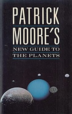 New Guide to the Planets Hardcover Patrick Moore