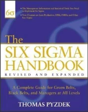 The Six Sigma Handbook: The Complete Guide for Greenbelts, Blackbelts, an - GOOD