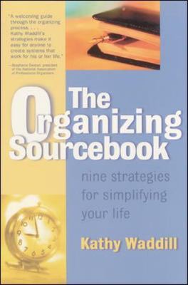 The Organizing Sourcebook : Nine Strateg- 9780737304244, paperback, Waddill, new
