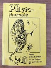 Phytotherapie - Gegen jedes Leiden ist ein Kraut gewachsen - Arthur Simon