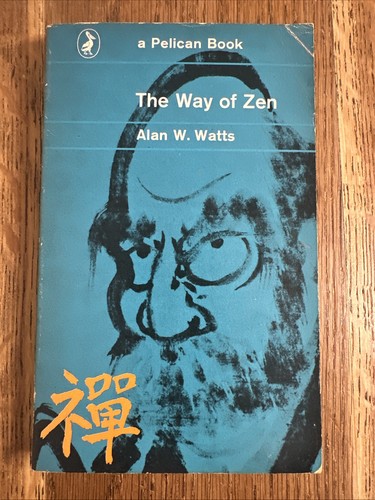 The Way of Zen par Alan W. Watts 1968 UK Pelican PB - Vintage très bon état