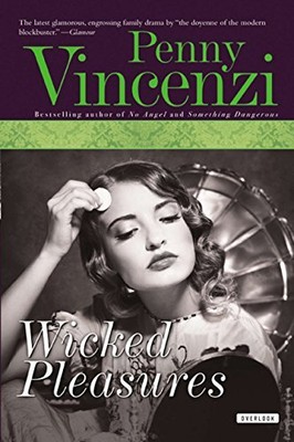 WICKED PLEASURES By Penny Vincenzi - Hardcover *Excellent Condition*
