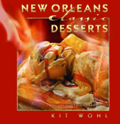NEW Pelican Publishing New Orleans Classic Desserts, LA 9781589804449 Classic Re