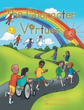 Character Virtues, Hardcover by Nevins, Ryan Lee; Bishop, Michael John (EDT),...
