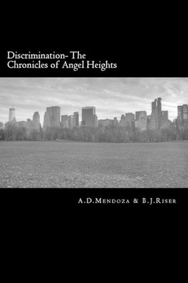 Discrimination: The Chronicles of Angel Heights by B.J. Rizer (English) Paperbac
