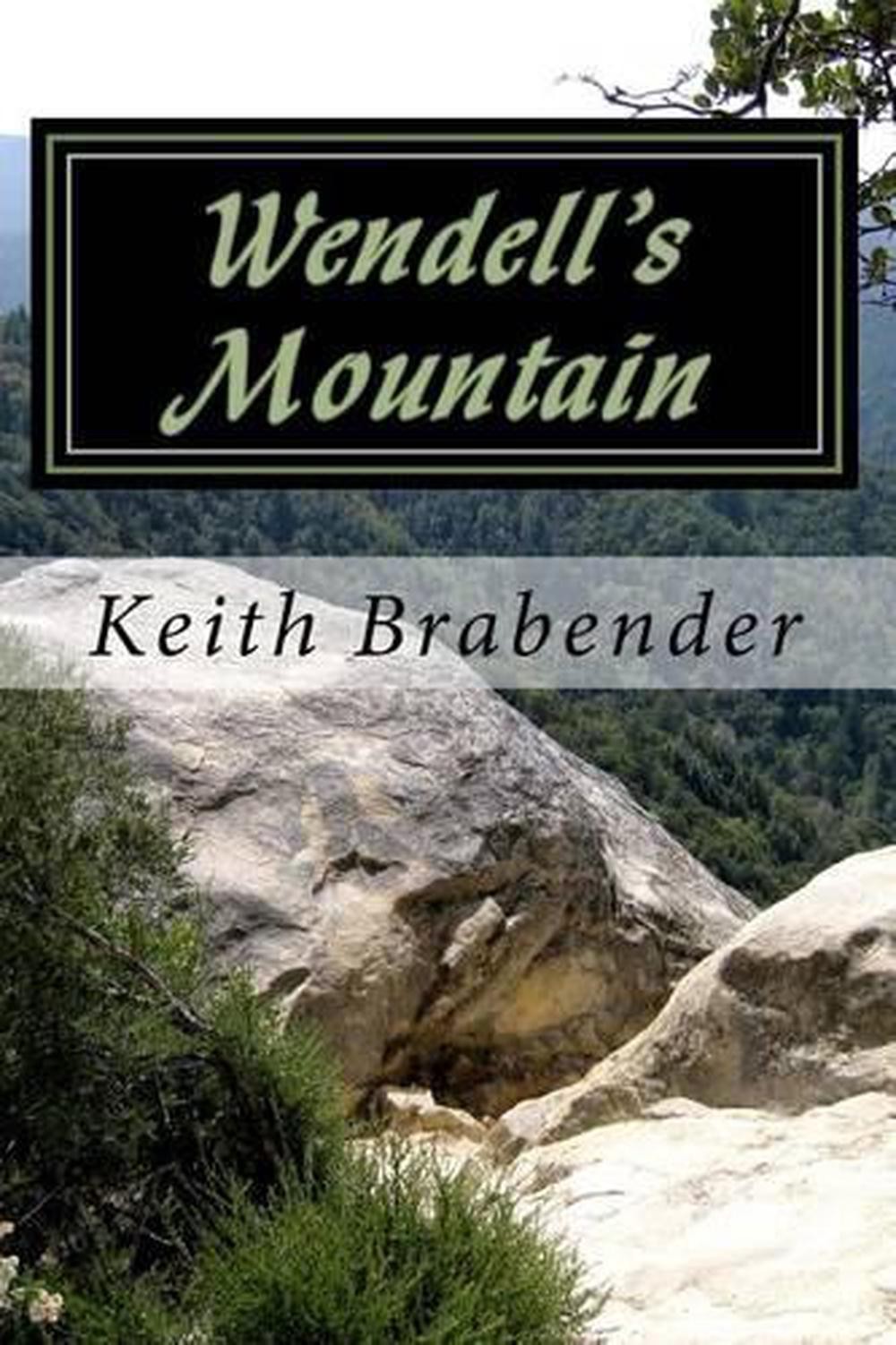 Wendell's Mountain by Keith Brabender (English) Paperback Book