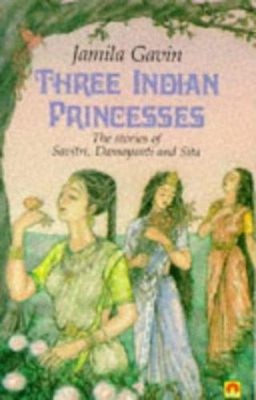 Three Indian Princesses Paperback Jamila Gavin
