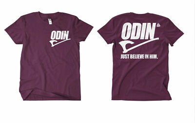 Odin Just believe T-Shirt Fb Berserker Vikings THOR Ragnar Valhalla Loki Tyr