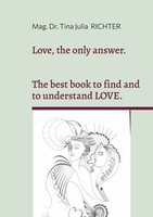 Love, The Only Answer. (Buch)