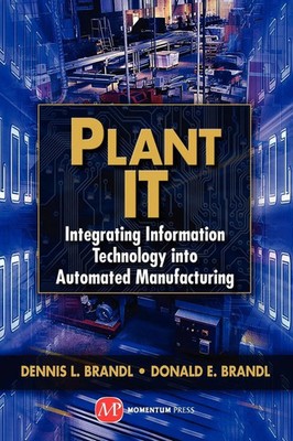 Dennis L. Brandl (u. a.) | Plant IT | Buch | Englisch (2012) | Momentum Press