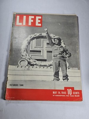 Life Magazine -May 14, 1945 -Victorious Yank