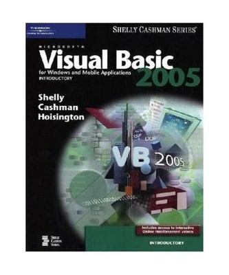 MS Visual Basic 2005 Intro, Gary B. Shelly
