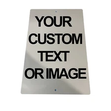 Personalized 8" x 12" Aluminum Metal Sign Customize with Text or Picture