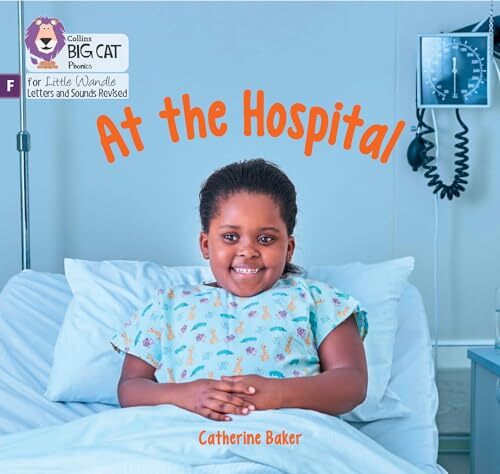 At the Hospital: Foundations for Phonics (Big Cat Phonics for Little Wandle Let - Image 5