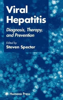 Viral Hepatitis : Diagnosis, Therapy, and Prevention Hardcover