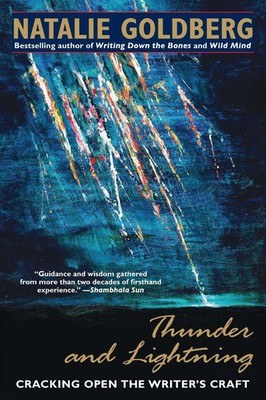 Thunder and Lightning Cracking Open the Writer's Craft Natalie Go*dberg Buch