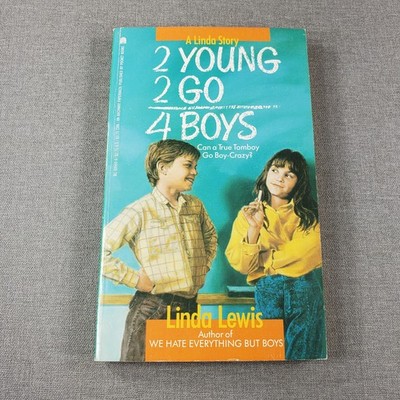 2 Young 2 Go 4 Boys Linda Lewis 1988 Paperback Book