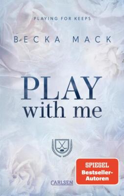 Play With Me (Playing for Keeps 2) | Becka Mack | 2025 | deutsch | Play With Me
