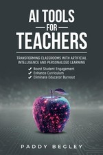 AI Tools for Teachers: Transforming Classrooms with Artificial Intelligence ...