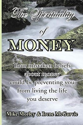 McGarvie - Spirituality of Money  Your mistaken beliefs about money co - X555z