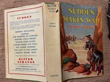 Sudden Makes War - Oliver Strange - George Newnes  - Hardcover