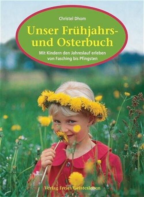 Thumbnail - Unser Frühjahrs- Und Osterbuch | Christel Dhom | Buch | 128 S. |