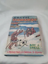 Arctic stowaways; Roy Snell; 1935; Likely 1st edition
