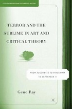 Terror and the Sublime in Art and Critical Theory : From Auschwit
