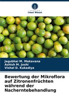 Jagubhai M. Makavana (U. A.) | Bewertung Der Mikroflora Auf ZitronenfrüChten...