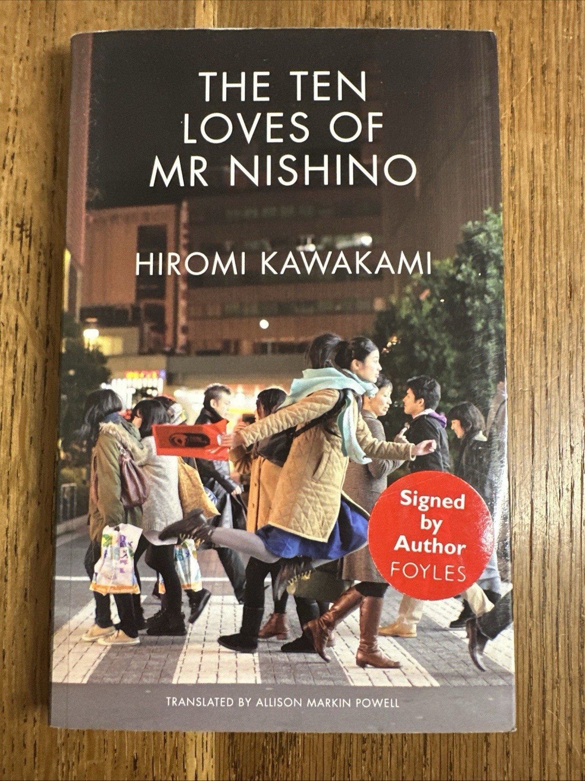 The Ten Loves of Mr Nishino by Hiromi Kawakami 2019 SIGNED UK 1st/1st PBO Granta