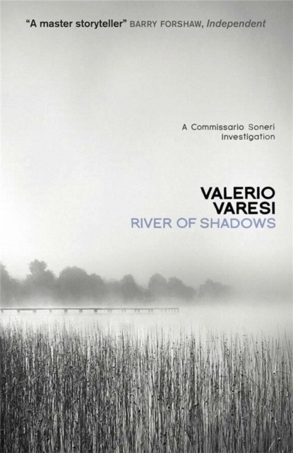 River of Shadows A Commissario Soneri Mystery by Valerio Varesi (Paperback Book)