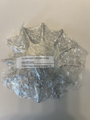 Power Feeder Impeller S/NDSH-16-224, H2A-5RTU04D, JC-DDH-33