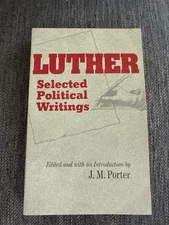 LUTHER Selected Political Writings J.M. Porter PB Fortress Press 1974
