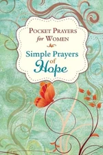 POCKET PRAYERS FOR WOMEN: SIMPLE PRAYERS OF HOPE By Editors Of Publications NEW