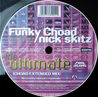 Funky Choad Featuring Nick Skitz The Ultimate Vinyl Single 12inch Fire Island