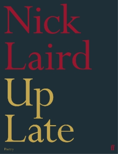 Nick Laird Up Late (Copertina rigida)