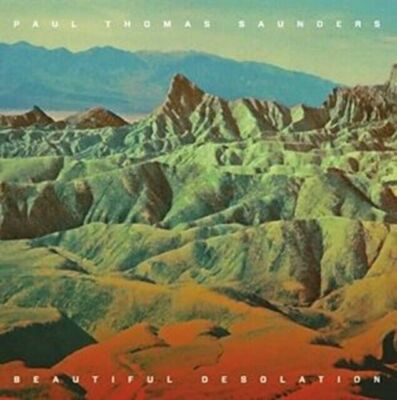 Saunders,Paul Thomas - Beautiful Desolation '