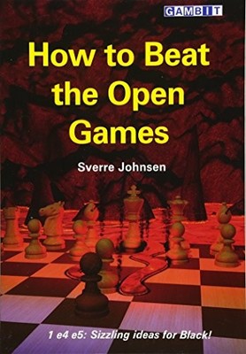 How to Beat the Open Games by Sverre Johnsen 9781911465232 NEW