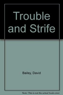 TROUBLE AND STRIFE By David Bailey *Excellent Condition*