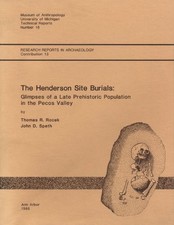 THE HENDERSON SITE BURIALS: GLIMPSES OF A LATE PREHISTORIC By Thomas R. Rocek