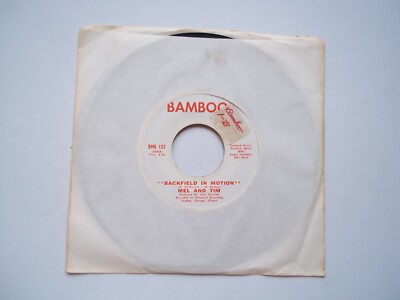 MEL AND TIM - Backfield In Motion / Do Right Baby - 45 RPM Record 7'' Single 1969