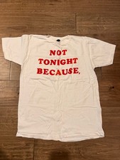 Vintage T Shirt NOT TONIGHT BECAUSE, Men&rsquo;s Large Single Stitch Vintage Iron On