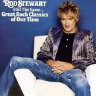 Still the Same: Great Rock Classics of Our Time by Rod Stewart (CD, Oct-2006, J Records)