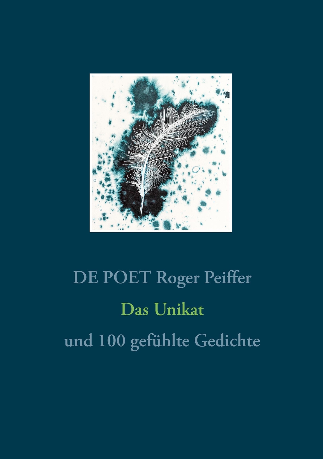 Thumbnail - De Poet Roger Peiffer | Das Unikat | Taschenbuch | Deutsch (2015) |