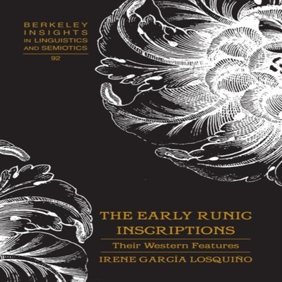 The Early Runic Inscriptions Their Western Features Peter Lang Gr