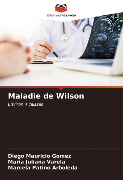 Maladie De Wilson Environ 4 Caisses Diego Mauricio Gomez (U. A.) Taschenbuch-image